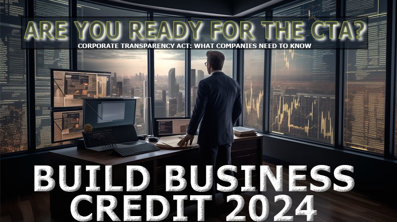 CTA 2024 Corporate transparency act Business Credit Bad Credit Loans CPN File CPN Number 1